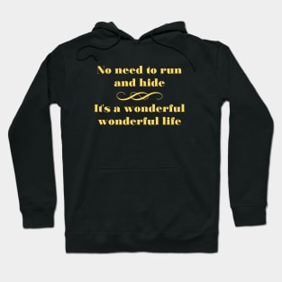 Wonderful Life, mustard Hoodie